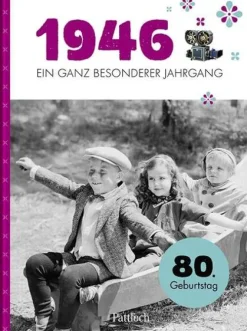 Pattloch Geschenkbuch Nach Zielgruppen|Geburtstag-1946 - Ein ganz besonderer Jahrgang