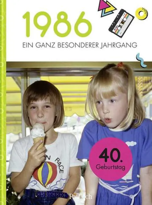 Pattloch Geschenkbuch Geburtstag*1986 - Ein ganz besonderer Jahrgang