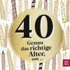 Groh Verlag Geburtstag-40 - Genau das richtige Alter, um ...