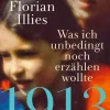 FISCHER E-Books Literatur-1913 - Was ich unbedingt noch erzählen wollte