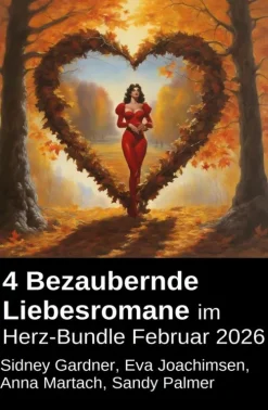 4 Bezaubernde Liebesromane im Herz-Bundle Februar 2026*Uksak E-Books Clearance