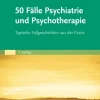 Urban & Fischer/Elsevier Medizin-50 Fälle Psychiatrie und Psychotherapie