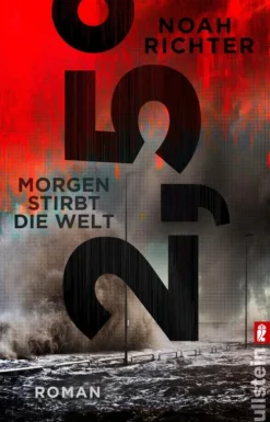 Ullstein TB Technothriller*2,5 Grad - Morgen stirbt die Welt