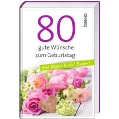 St. Benno Verlag GmbH Glück & Wünsche-80 gute Wünsche zum Geburtstag