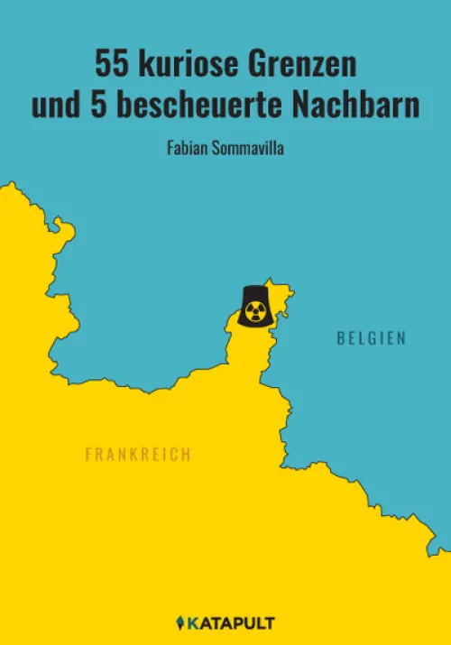 Katapult-Verlag Geowissenschaft*55 kuriose Grenzen und 5 bescheuerte Nachbarn