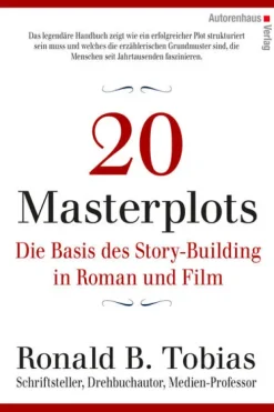 Autorenhaus Verlag Literaturwissenschaft-20 Masterplots - Die Basis des Story-Building in Roman und Film