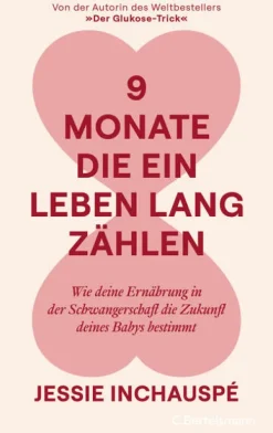 Bertelsmann Verlag Sachbücher-9 Monate, die ein Leben lang zählen