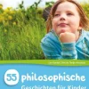 Verlag an der Ruhr GmbH Didaktik*55 philosophische Geschichten für Kinder