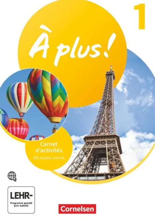 Cornelsen Verlag GmbH Nach Schulform·Gymnasium|Nach Schulform·Gesamtschule*À plus ! 2. Fremdsprache. Band 1 - Carnet d'activités mit Audios online