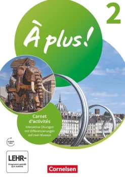 Cornelsen Verlag GmbH Nach Fächern·Fremdsprachen*À plus ! 1. und 2. Fremdsprache. Band 2 - Carnet d'activités mit interaktiven Übungen