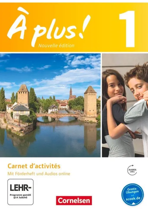 Cornelsen Verlag GmbH Nach Schulform·Gesamtschule|Nach Fächern·Fremdsprachen-À plus! Nouvelle édition. Band 1. Carnet d'activités mit Audios online
