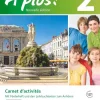 À plus! Nouvelle édition. Band 2. Carnet d'activités mit Audio- und Video-Materialien online*Cornelsen Verlag GmbH Hot