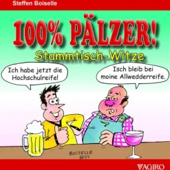 agiro verlag Cartoons*100% Pälzer! Stammtisch-Witze