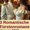 Uksak E-Books Anthologien*3 Romantische Fürstenromane Januar 2026