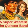 Uksak E-Books Wildwestromane*5 Super Western im Quintett-Band 1001