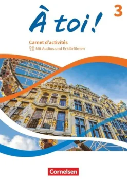 Cornelsen Verlag GmbH Nach Schulform·Realschule*À toi ! Band 3 - Carnet d'activités - Mit Audios und Erklärfilmen