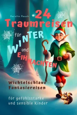 Zauberkraft Verlag Märchen & Sagen*24 Traumreisen für Winter und Weihnachten