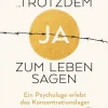 Penguin Random House Geschichte-... trotzdem Ja zum Leben sagen
