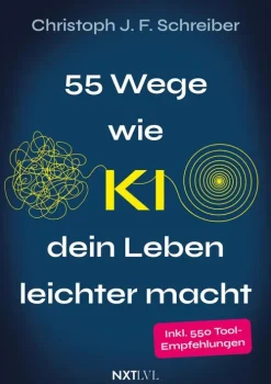 Next Level Verlag Business & Karriere*55 Wege, wie KI dein Leben leichter macht