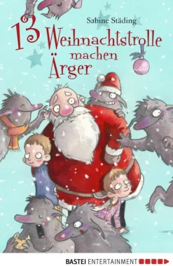 Baumhaus Bilderbücher*13 Weihnachtstrolle machen Ärger