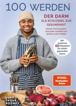 100 werden 2 - Der Darm als Schlüssel zur Gesundheit*via tolino media Sale