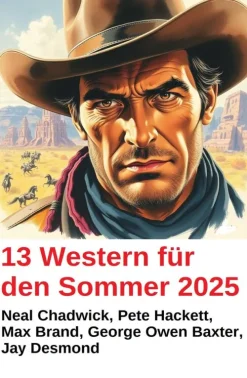 Uksak E-Books Wildwestromane-13 Western für den Sommer 2025