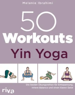 Münchner Verlagsgruppe Wellness & Entspannung*50 Workouts - Yin Yoga