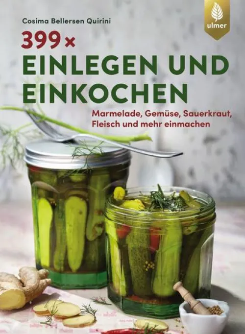 399 x einlegen und einkochen*Ulmer Eugen Verlag Best