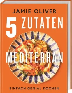 Dorling Kindersley Verlag Vollwertküche|Vegetarisch-5 Zutaten mediterran