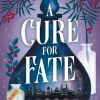 A Cure for Fate: Das verborgene Herz der goldenen Stadt*HarperCollins eBook Discount