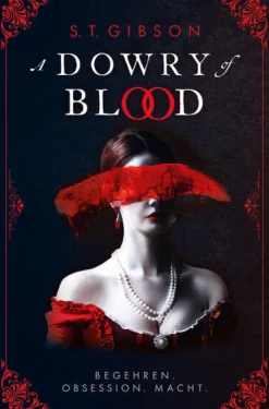 Cross Cult Dark Romance*A Dowry of Blood: Begehren. Obsession. Macht.