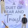 A Duet of Fear and Trust*between pages by Piper Hot