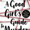 A Good Girl's Guide to Murder*ONE Hot