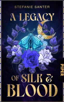 Piper ebooks Reich, Berühmt, Mächtig|Urban Fantasy-A Legacy of Silk and Blood
