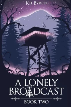 A Lonely Broadcast*Kel Byron Online