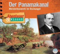 Abenteuer & Wissen: Der Panamakanal,Audio-CD*headroom sound production