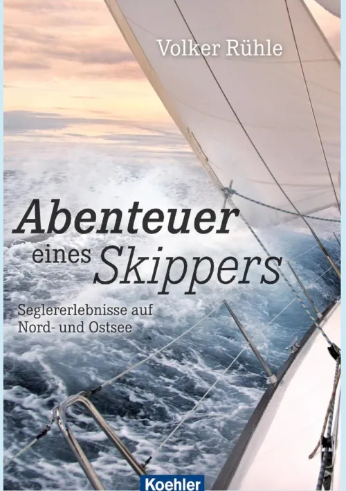 Abenteuer eines Skippers*Koehlers Verlagsgesellschaft Discount