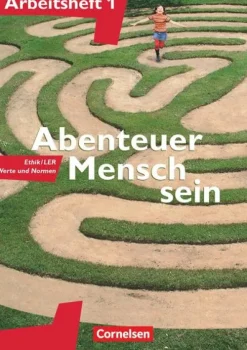 Cornelsen Verlag GmbH Nach Fächern·Religion & Philosophie*Abenteuer Mensch sein 1. Arbeitsheft