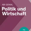 Bibliograph. Instit. GmbH Abi Trainer·Politik & Sozialkunde|Abi Trainer·Erdkunde & Wirtschaft-Abi genial Politik und Wirtschaft: Das Schnell-Merk-System