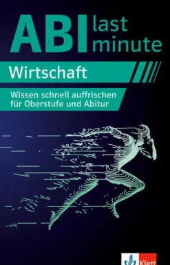Klett Lerntraining Abi Trainer·Erdkunde & Wirtschaft-Abi last minute Wirtschaft