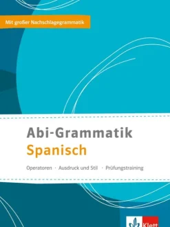 Klett Sprachen GmbH Abi Trainer·Fremdsprachen|Mittlere Reife·Fremdsprachen*Abi-Grammatik Spanisch