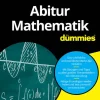 Wiley-VCH GmbH Mathematik-Abitur Mathematik für Dummies