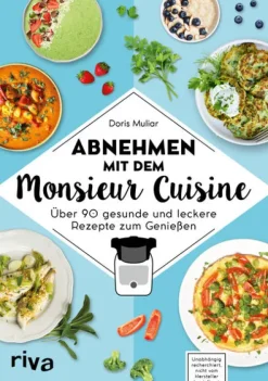 riva Verlag Vollwertküche|Gäste & Feste-Abnehmen mit dem Monsieur Cuisine