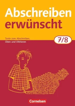 Cornelsen Verlag GmbH Nach Schulform·Realschule|Nach Schulform·Hauptschule*Abschreiben erwünscht. 7./8. Schuljahr. Trainingsheft. Neubearbeitung