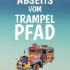 tredition GmbH Geschichte-Abseits vom Trampelpfad