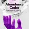 neobooks Business & Karriere-Abundance Codes: Die geheimen Symbole für grenzenlosen Wohlstand