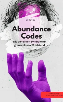 neobooks Business & Karriere-Abundance Codes: Die geheimen Symbole für grenzenlosen Wohlstand