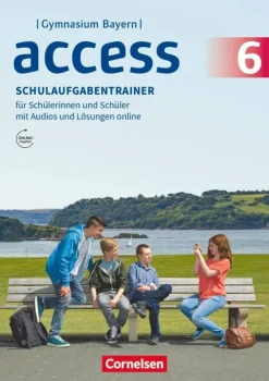 Cornelsen Verlag GmbH Nach Bundesländern·Bayern*Access - Bayern 6. Jahrgangsstufe - Schulaufgabentrainer mit Audios und Lösungen online