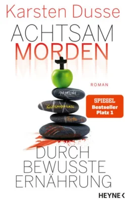 Heyne Verlag Humor*Achtsam morden durch bewusste Ernährung