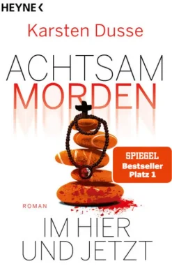 Heyne Taschenbuch Humor*Achtsam morden im Hier und Jetzt